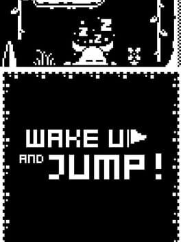 Wake Up and Jump!