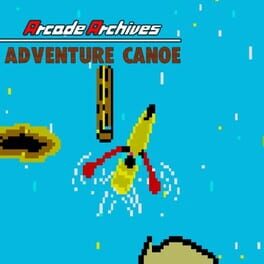 Arcade Archives 2: Adventure Canoe