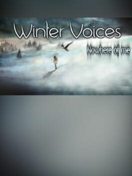 Winter Voices: Episode 2 – Nowhere of Me