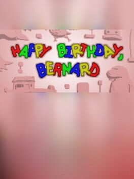 Happy Birthday, Bernard