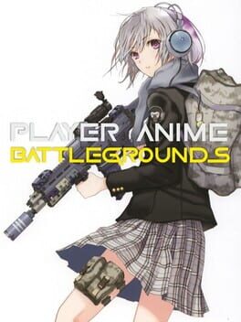 PABG: Player Anime Battlegrounds