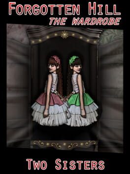 Forgotten Hill: The Wardrobe – Two Sisters
