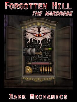 Forgotten Hill: The Wardrobe – Dark Mechanics