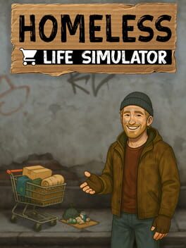 Homeless Life Simulator