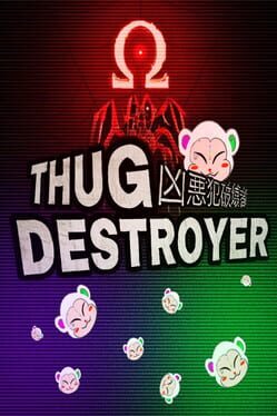 Thug Destroyer