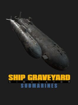 Ship Graveyard Simulator: Submarines