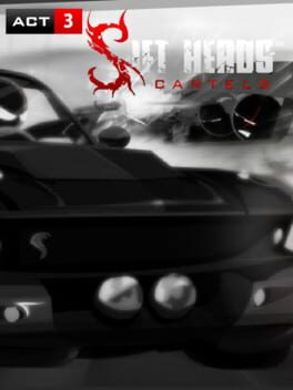 Sift Heads Cartels Act 3