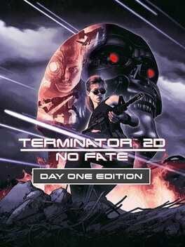 Terminator 2D: No Fate – Day One Edition