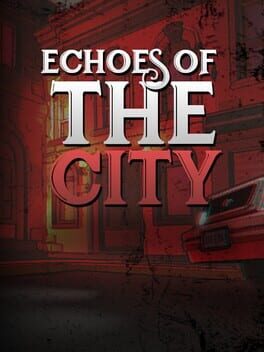 Echoes Of The City