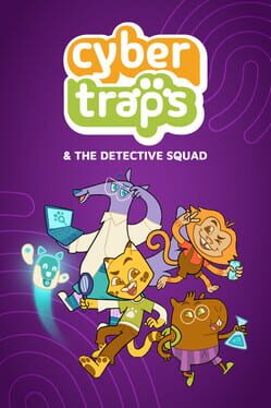 Cyber Traps & the Detective Squad