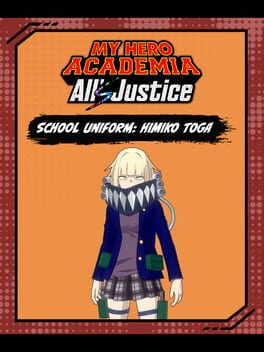 My Hero Academia All’s Justice: School Uniform: Himiko Toga