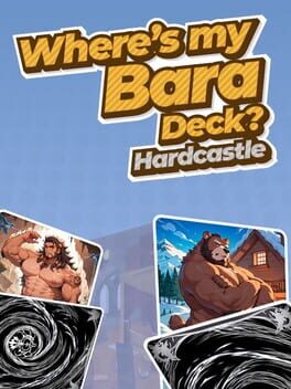 Where’s My Bara Deck? Hardcastle