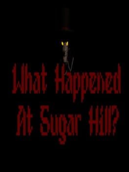 What Happened At Sugar Hill?