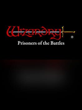 Wizardry: The Five Ordeals – Scenario “Prisoners of the Battles”