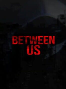 Between Us