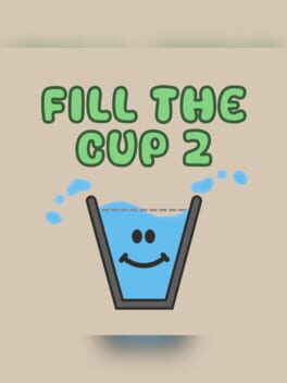 Fill The Cup 2