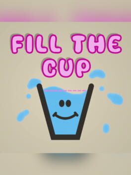 Fill The Cup