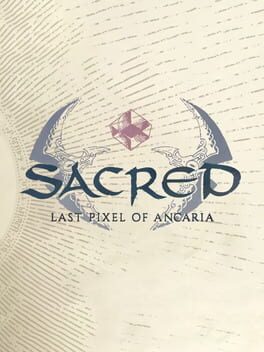 Sacred: Last Pixel of Ancaria