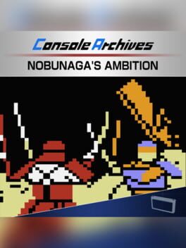 Console Archives: Nobunaga’s Ambition