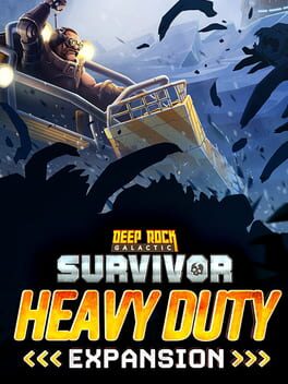 Deep Rock Galactic: Survivor – Heavy Duty