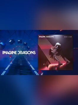 Beat Saber: Imagine Dragons – “Bad Liar”