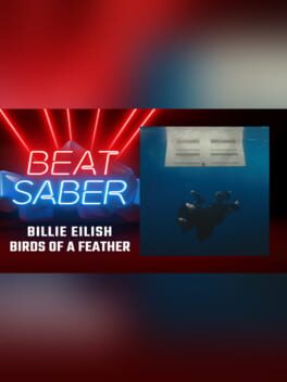 Beat Saber: Billie Eilish – “Birds of a Feather”