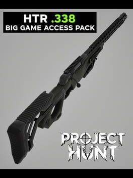 Project Hunt: HTR .338 Big Game Access Pack