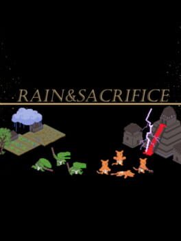 Rain & Sacrifice