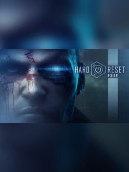 Hard Reset: Extended Edition – Exile