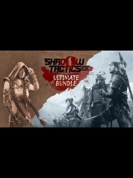 Shadow Tactics: Blades of the Shogun Ultimate Bundle