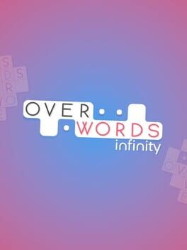Overwords: Infinity
