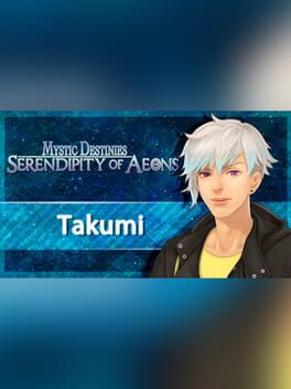 Mystic Destinies: Serendipity of Aeons – Takumi Epilogue
