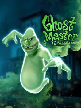 Ghost Master: Resurrection