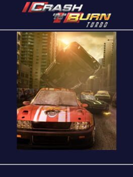 Crash ‘N’ Burn Turbo