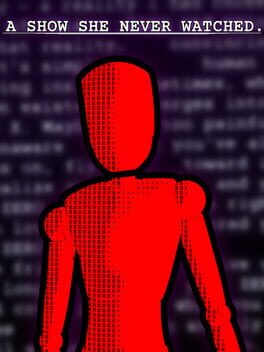 A show she never watched.