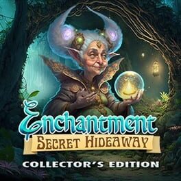 Enchantment: Secret Hideaway – Collector’s Edition
