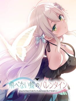 Valentine for Futureless Butterfly