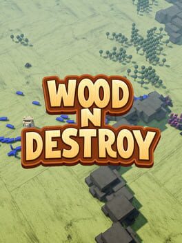 Wood’N’Destroy