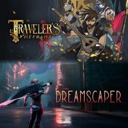 Traveler’s Refrain x Dreamscaper