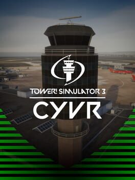 Tower! Simulator 3: CYVR Airport