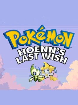 Pokémon Hoenn’s Last Wish