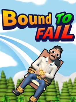 Bound To Fail