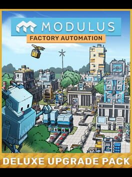 Modulus: Factory Automation Deluxe Upgrade Pack