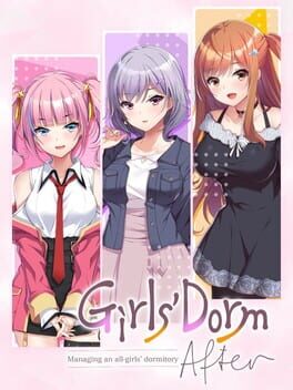 Girls’ Dorm: Managing an All-Girls’ Dormitory – After