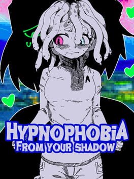 Hypnophobia; From Your Shadow