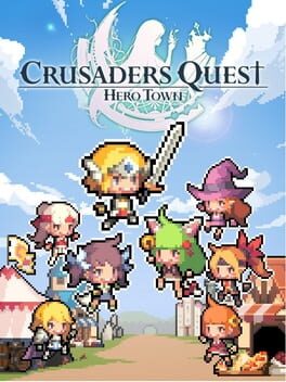 Crusaders Quest: Hero Town