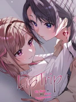 LipTrip: My Boss Is My Heat Suppressant?!