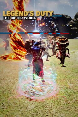 Legend’s Duty: The Rifted World