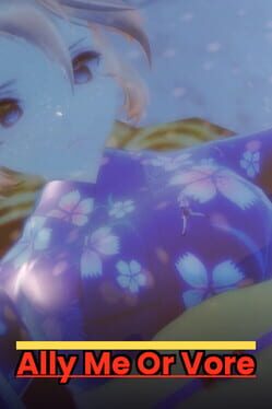 Ally Me or Vore