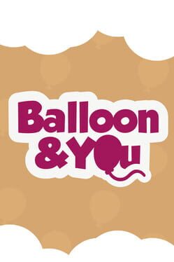 Balloon & You